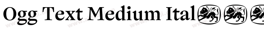Ogg Text Medium Ital字体转换 Ogg Text Medium Ital字体转换